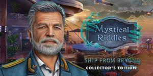 Mystical Riddles Ship from Beyond